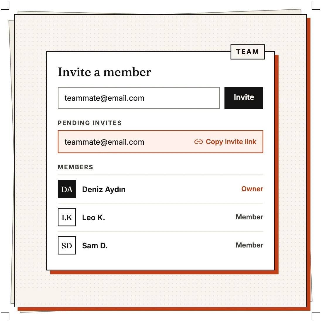 A Team panel with an invite field, a pending invite with a Copy invite link action, and a members list with an owner and two members.