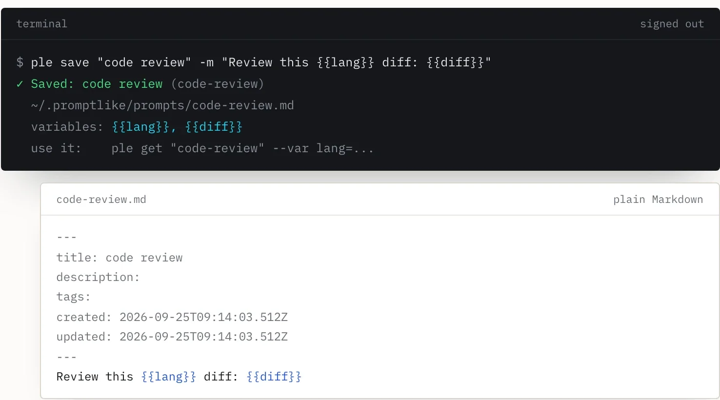 A terminal running ple save for a code review prompt, printing the saved file path and the variables lang and diff, above the Markdown file.